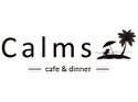 Calms cafe&diner(兵庫店)