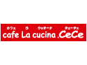 cafe La cucina .CeCe