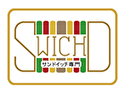 S’witchD（スウィッチディー）新感覚サンドウィッチ専門店